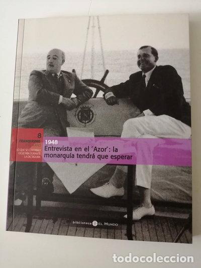 Libri di seconda mano: 1948. Entrevista en el &rdquo;Azor&rdquo;: la monarqu&iacute;a tendr&aacute; que esperar- 9788489192669
