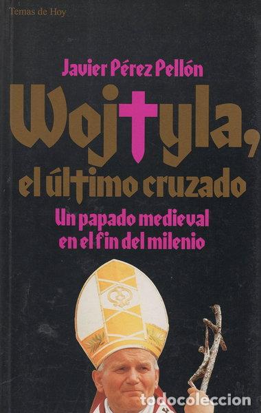 Livres: Wojtyla, el &uacute;ltimo cruzado- 9788478803873