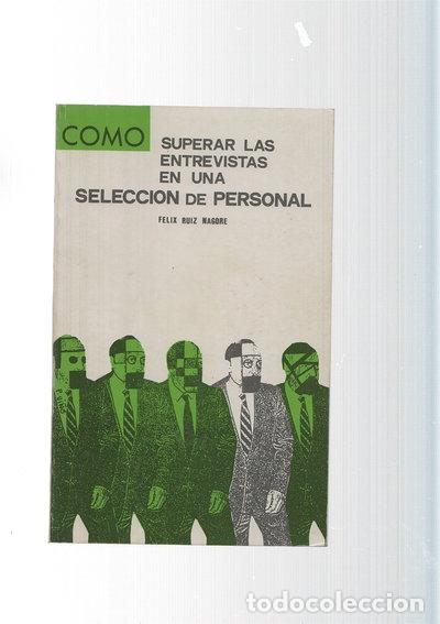 Libros: C&oacute;mo superar las entrevistas en una selecci&oacute;n de personal- 9788425604393