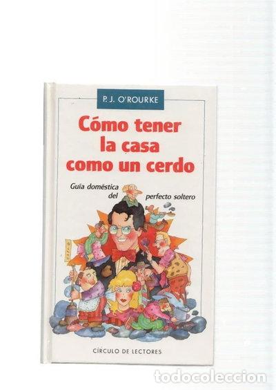 Libros: C&oacute;mo tener la casa como un cerdo- 9788422628095