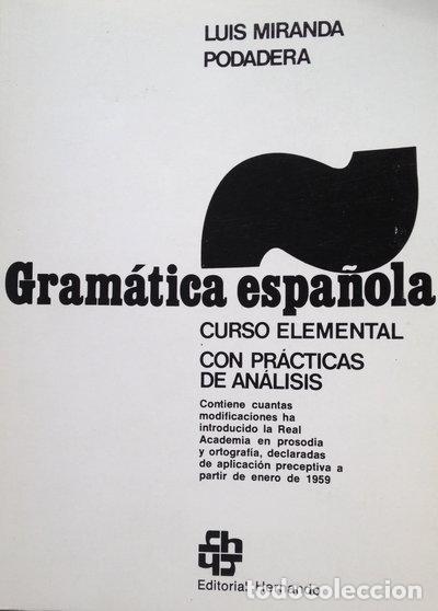 Libros: Gram&aacute;tica espa&ntilde;ola: curso elemental, con pr&aacute;cticas de an&aacute;lisis- 9788471551580