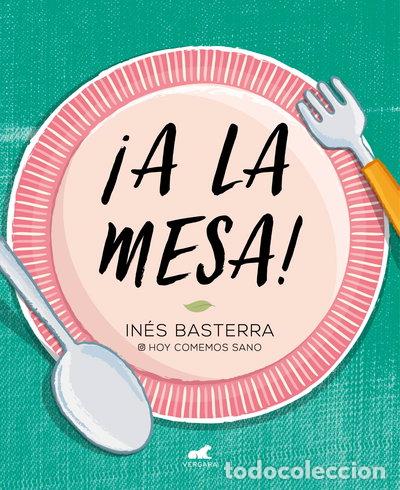 Libros: &iexcl;A la mesa!- 9788417664886