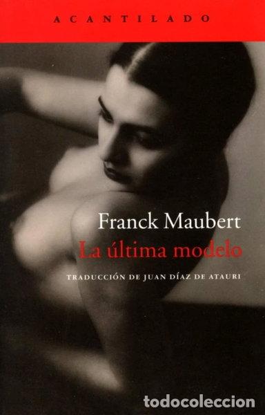 B&uuml;cher: La &uacute;ltima modelo- 9788416011858