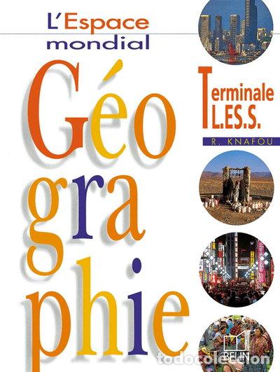 B&uuml;cher: G&eacute;ographie, Terminales L, ES, S- 9782701121505