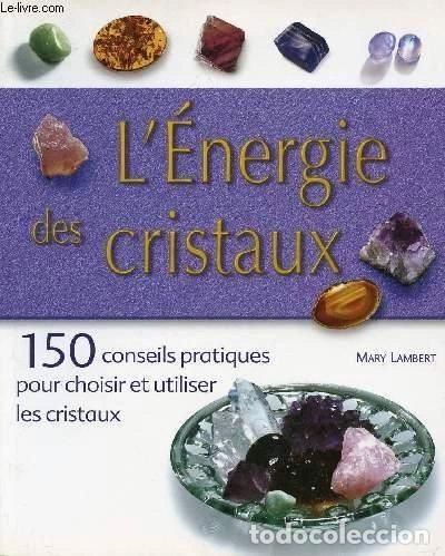 Libros: L'&eacute;nergie des cristaux- 9782702905593