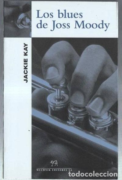 Libros: Los blues de Joss Moody- 9788476693759