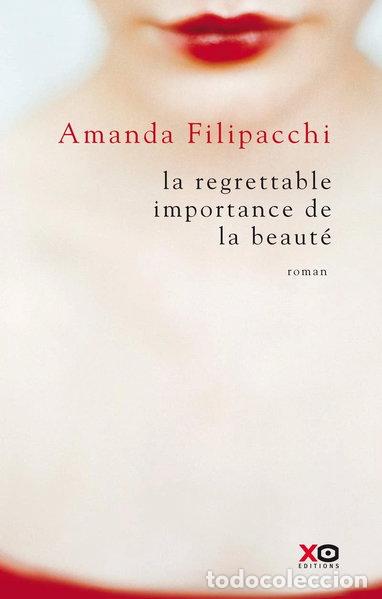Libri di seconda mano: La regrettable importance de la beaut&eacute;- 9782845637740