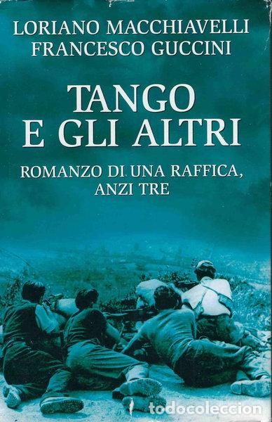 Livros em segunda m&atilde;o: Tango e gli altri. Romanzo di una raffica, anzi tre- 8022264762038