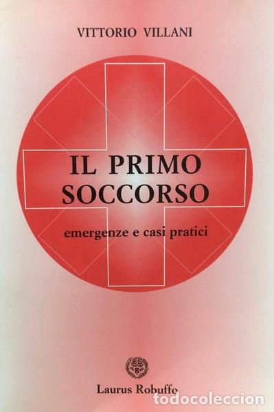 books: Il primo soccorso. Emergenze e casi pratici- 9788880871262
