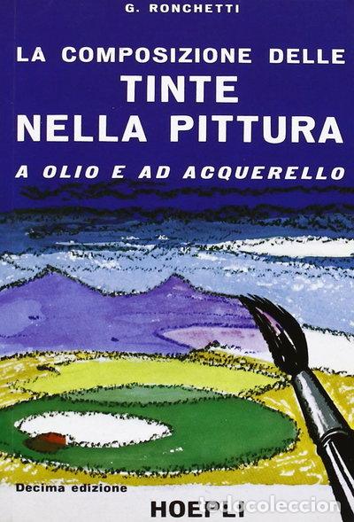B&uuml;cher: La composizione delle tinte nella pittura a olio e ad acquarello- 9788820309541