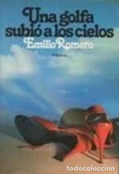 Libros: Una golfa subi&oacute; a los cielos- 9788432055454