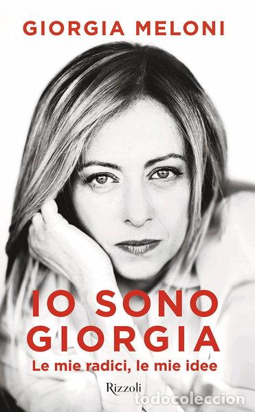 Libros: Io sono Giorgia. Le mie radici le mie idee- 9788817154680