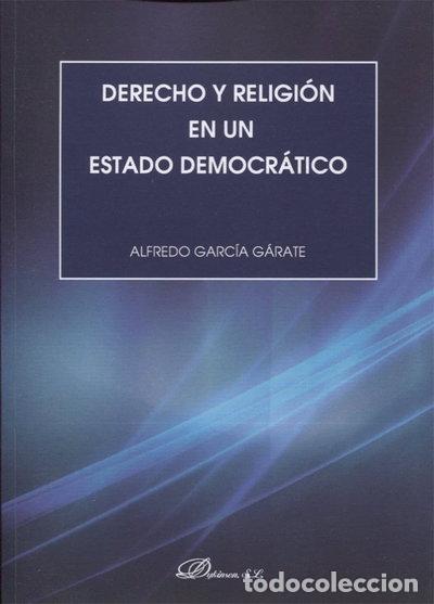 Libri di seconda mano: Derecho y religi&oacute;n en un estado democr&aacute;tico- 9788490859186