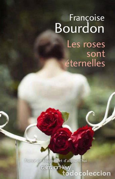 Libri di seconda mano: Les roses sont &eacute;ternelles- 9782702159439