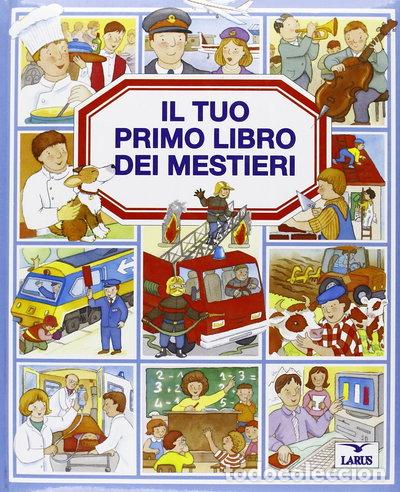 books: Il tuo primo libro dei mestieri- 9788877476883