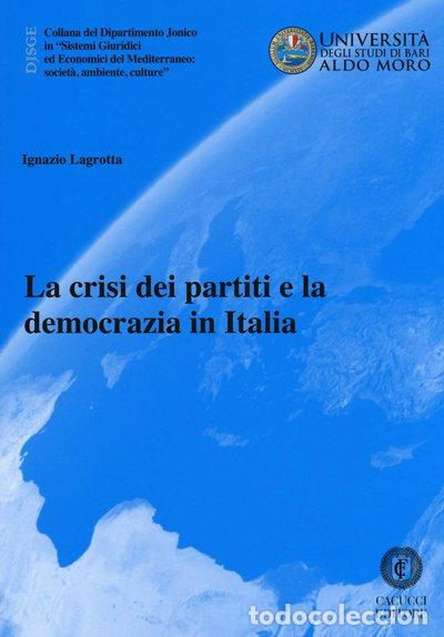 B&uuml;cher: La crisi dei partiti e la democrazia in Italia- 9788866117087