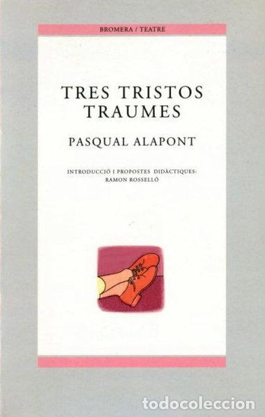 Libros: Tres tristos traumes- 9788476605578