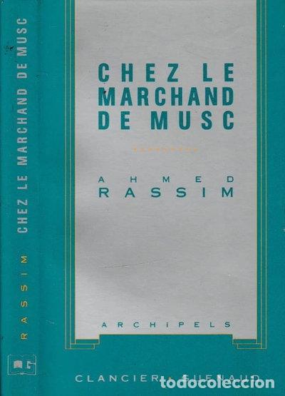 Libri di seconda mano: Chez le marchand de musc : proverbes populaires arabes- 9782862151182