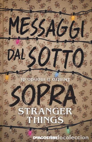 Libri di seconda mano: Messaggi dal sotto sopra. Dentro il mondo di Stranger Things- 9788851156305