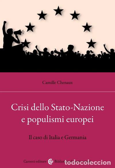 Libros: Crisi dello Stato-Nazione e populismi europei. Il caso di Italia e Germania- 9788829023202