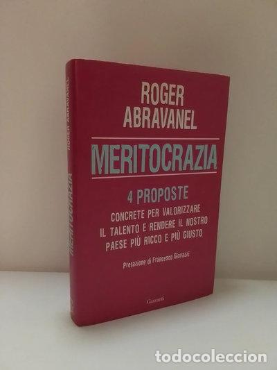 Libros: Meritocrazia. 4 proposte concrete per valorizzare il talento e rendere il nos...- 9788811740803