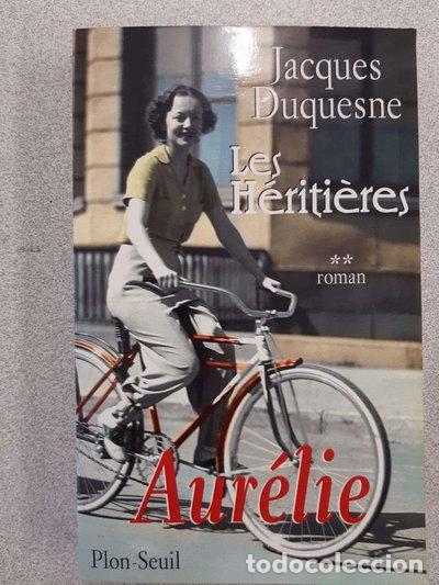 Libros: Les h&eacute;riti&egrave;res, tome 2: Aur&eacute;lie- 9782259186933