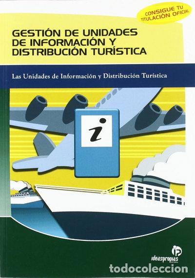 Libri di seconda mano: Gesti&oacute;n de unidades de informaci&oacute;n y distribuci&oacute;n tur&iacute;stica- 9788498391039