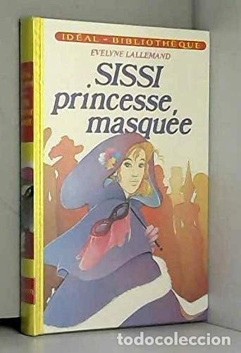 Libri di seconda mano: Sissi, princesse masqu&eacute;e- 9782010092701