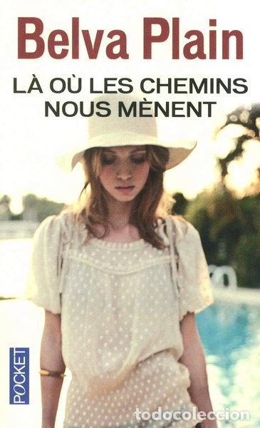 Libri di seconda mano: L&agrave; o&ugrave; les chemins nous m&egrave;nent- 9782266229470