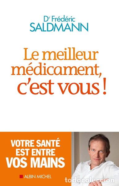 Libros: Le meilleur m&eacute;dicament, c'est vous !- 9782226245366
