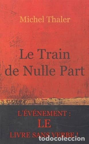 Libros: Le train de nulle part- 9782848140193