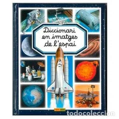 Livres: Diccionari en imatges de l'espai- 9782215082781