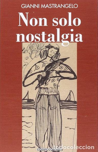 Libri di seconda mano: Non solo nostalgia- 9788889015087