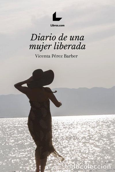 Libri di seconda mano: Diario de una mujer liberada- 9788419999948