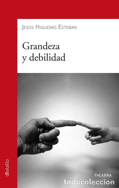 Libros: Grandeza y debilidad- 9788490618592