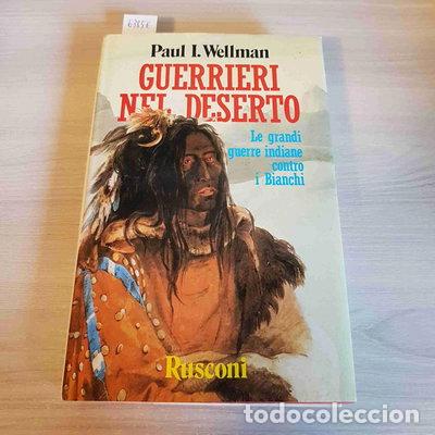 Libros: Guerrieri nel deserto. Le grandi guerre indiane contro i bianchi- 9788818890112