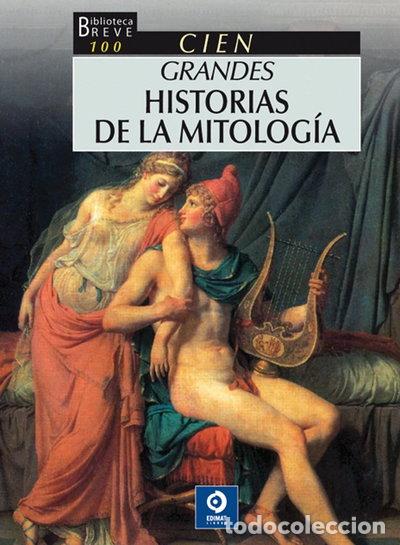 Livres: Cien grandes historias de la mitolog&iacute;a- 9788497940498