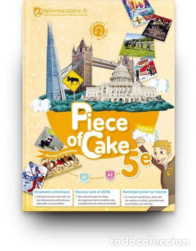 Livres: Anglais 5e Piece of Cake- 9791090910874