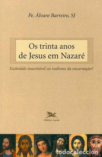 B&uuml;cher: Os trinta anos de Jesus em Nazar&eacute;- 9788515034000