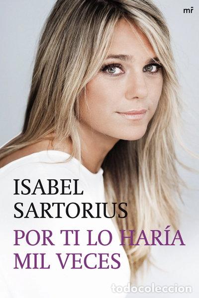 Libros: Por ti lo har&iacute;a mil veces- 9788427038127