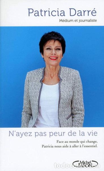 Livres: N'ayez pas peur de la vie- 9782749927763