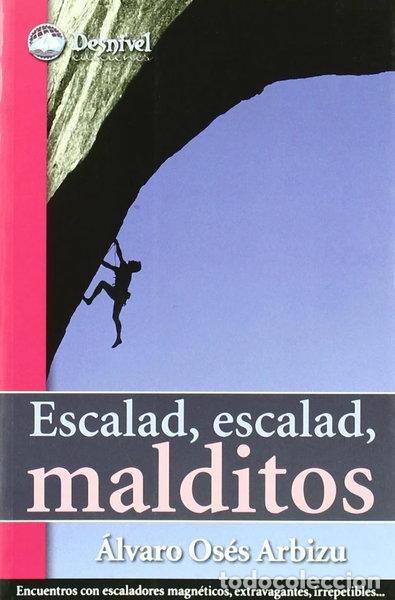 Libros: Escalad, escalad malditos- 9788498290219