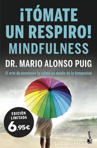 Libros: &iexcl;T&oacute;mate un respiro! Mindfulness- 9788467054682