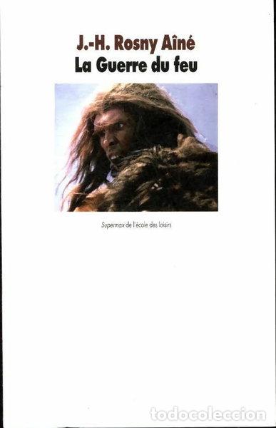 Livres: La Guerre du feu- 9782211229876
