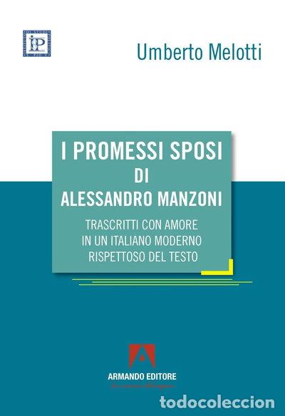 B&uuml;cher: I Promessi sposi di Alessandro Manzoni trascritti in un italiano moderno- 9791257550028
