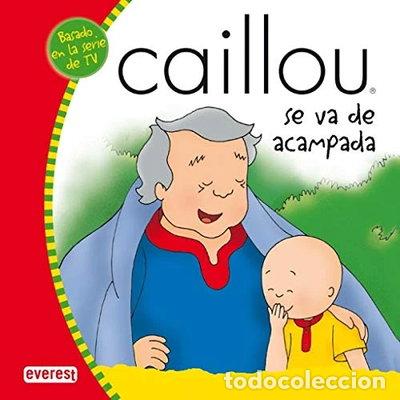 Libros: Caillou se va de acampada- 9788424196363