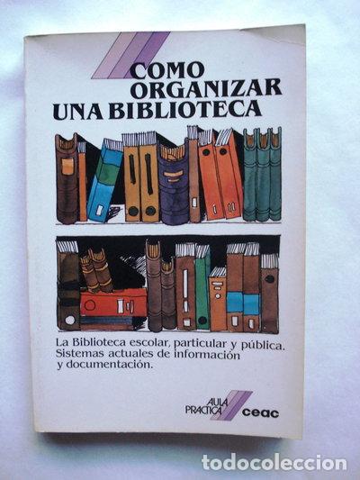 B&uuml;cher: C&oacute;mo organizar una biblioteca- 9788432986048