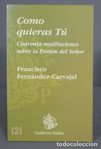 Libros: Como quieras T&uacute;- 9788482393087