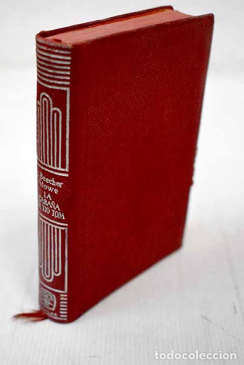 Libros: La caba&ntilde;a del t&iacute;o Tom.- Stowe, Harriet Beecher