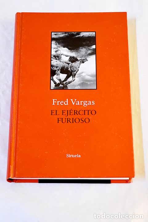 books: El ej&eacute;rcito furioso: Vargas, Fred.- Vargas, Fred